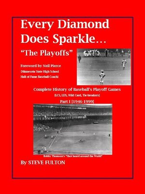 cover image of Every Diamond Does Sparkle – "The Playoffs" {Part I – 1946-1999}